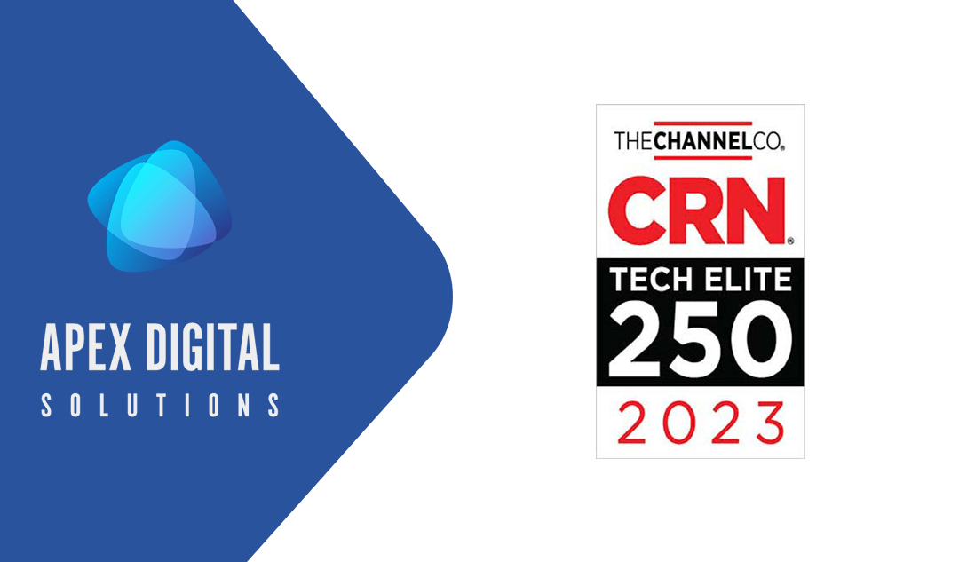 Apex Digital Solutions Named to 2023 CRN Tech Elite 250