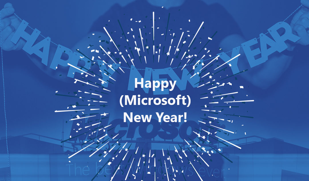 Happy (Microsoft) New Year!
