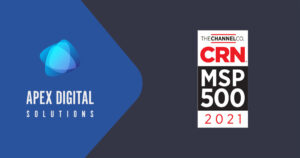 Apex Digital Solutions Recognized by CRN as a Top 500 Managed Service Provider for the Third Year in a Row