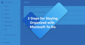 2 Steps for Staying Organized with Microsoft To Do